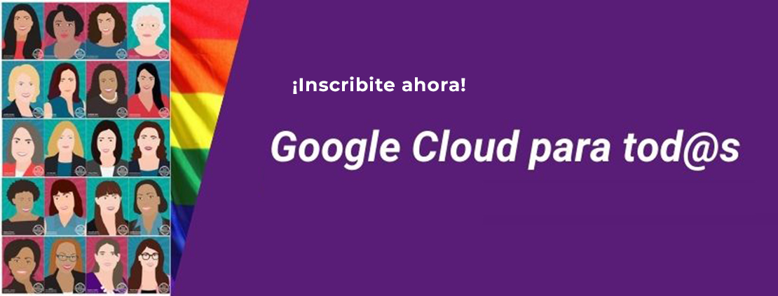 Lanzamiento del programa “Google Cloud para Tod@s”