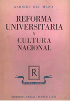 Reforma Universitaria y Cultura Nacional - Gabriel del Mazo